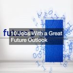10 Jobs With a Great Future Outlook