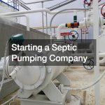 Starting a Septic Pumping Company