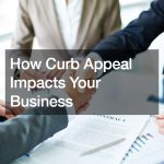 How Curb Appeal Impacts Your Business