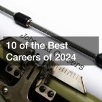 10 of the Best Careers of 2024